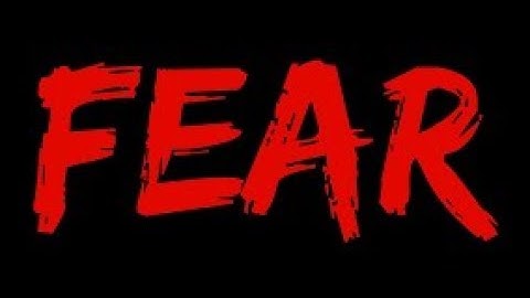 How to Handle Fear  and Anxiety