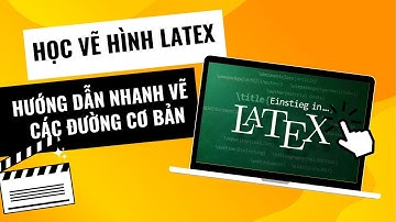 #LaTeX#TikZ|| Giới thiệu nhanh các lệnh vẽ các đường cơ bản trong LaTeX