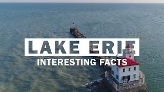 17 Interesting Facts About Lake Erie