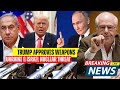 THAT'S IT! TRUMP APPROVES WEAPONS FOR UKRAINE | ISRAEL & UKRAINE NUCLEAR THREATS | Prof. Richard D