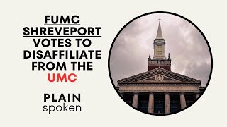 FUMC Shreveport Votes To Leave The UMC