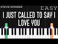 Stevie Wonder - I Just Called To Say I Love You | EASY Piano Tutorial