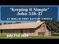 "Keeping it Simple" John 3:16-17
