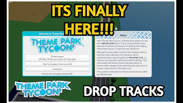 THEME PARK TYCOON 2 DROP TRACKS UPDATE IS FINALLY HERE!!