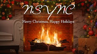 *NSYNC - Merry Christmas, Happy Holidays (Fireplace Video - Christmas Songs)