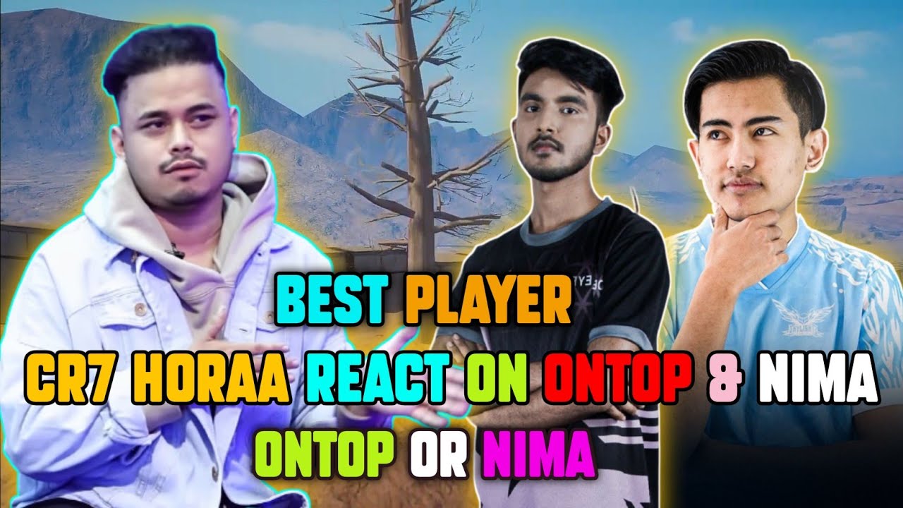 Cr7 Horaa react Ontop & Nima 😍 Best Nepali🇳🇵 Plyer of Both 🙏❣️