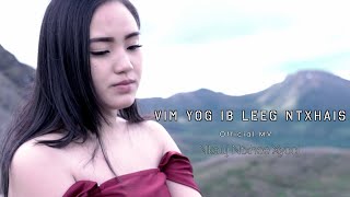 Vim Yog Ib Leeg Ntxhais - Nkauj Ntxhee (Official MV 2023)