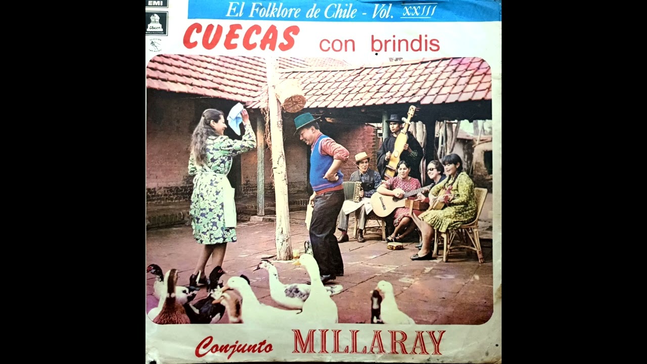 Conjunto Millaray: Cuecas con brindis. El Folklore de Chile - Vol. XXIII. LDC-35234. Odeón. 1970
