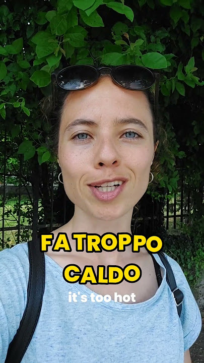 4 modi per dire “it’s hot” in italiano 🔥