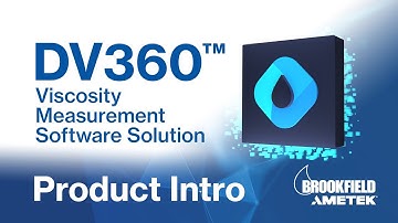 DV360™: Software for Viscosity Measurement from Brookfield – Overview