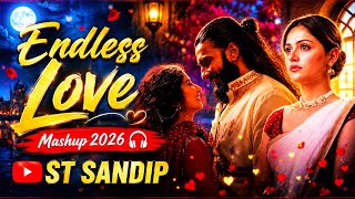 Endless Love - Chillout Mashup 2026 🎧 | K.K. x Emraan Hashmi | Nonstop Love Songs | ST SANDIP