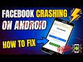 How To Fix Facebook Crashing Issue On Android (2026) ⚡📱