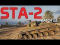 Unnecessary Buffs? - STA-2 | World of Tanks