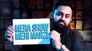 MERA SHOW MERI MARZI! | Friday Night Show