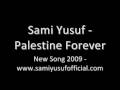 Sami Yusuf - Forever Palestine - New Album ! 2009