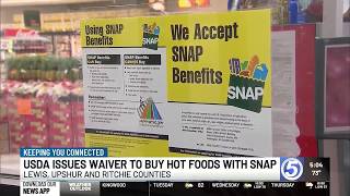 USDA temporary waiver allows W.Va. SNAP recipients in four counties to buy hot foods