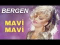 Bergen Mavi Mavi Bergen Mavi Mavi