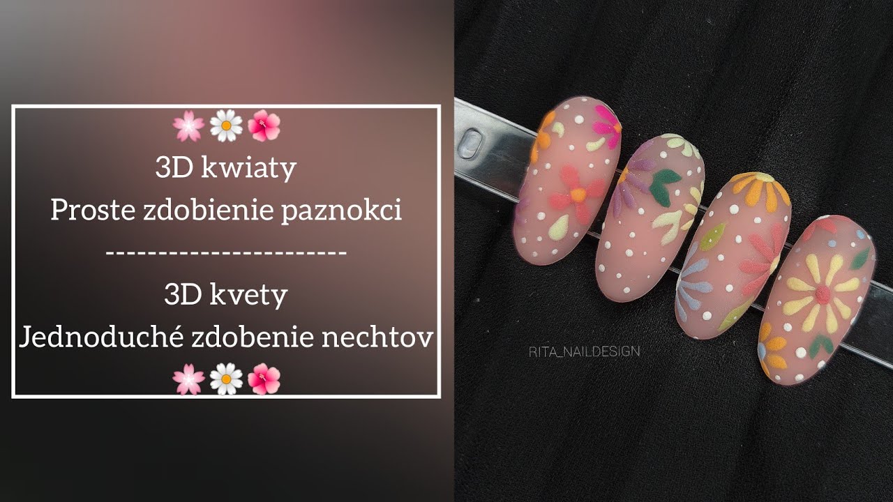 🌸 3D kwiaty - Proste zdobienie paznokci | 3D kvety, jednoduché zdobenie nechtov | Nailart tutorial 🌺