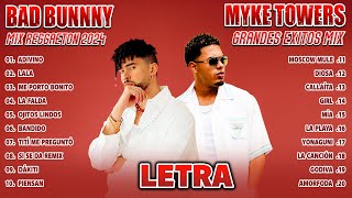 REGGAETON MIX 2024 - MYKE TOWERS, BAD BUNNY GRANDES EXITOS MIX 2024 - MEJORES CANCIONES 2024 | LETRA