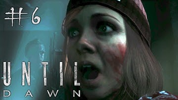 Until Dawn Gameplay Walkthrough Part 6 - No Commentary