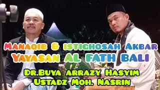 Dr. BUYA ARRAZY HASYIM manaqib & istighosah AKBAR AL~FATH BALI di karangasem #buyaarrazyhasyim #nu