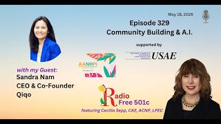 Radio Free 501c: Community Building and A.I. with Sandra Nam May 18, 2026 AANHPI Month