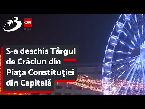 S-a deschis Târgul de Crăciun din Piaţa Constituţiei din Capitală