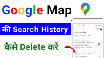 google map ki search history kaise delete kare | how to delete history from google map