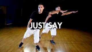 KDA - Just Say ft. Tinashe (Dance Video) | Mihran Kirakosian Choreography