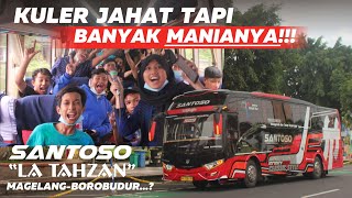 BUS SANTOSO TRIP CITY TOUR MAGELANG & BOROBUDUR ‼️ BARENG ARTIS 'LA TAHZAN'