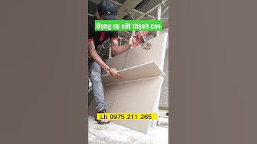 Dụng cụ cắt tấm thạch cao tiện lợi #xaydung #thachcao