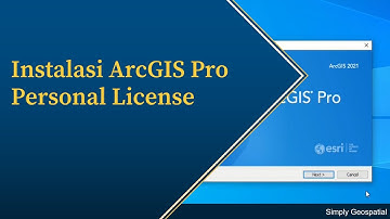 #6 - Instalasi ArcGIS Pro Personal License (dari ESRI Indonesia)