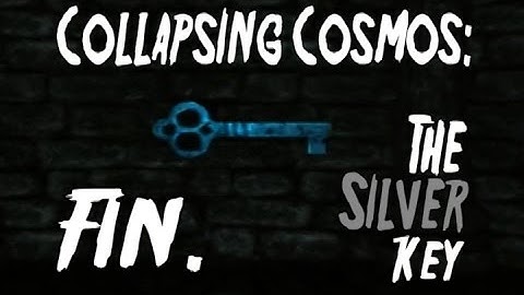 Amnesia - Collapsing Cosmos: The Silver Key Finale: We Found The Key
