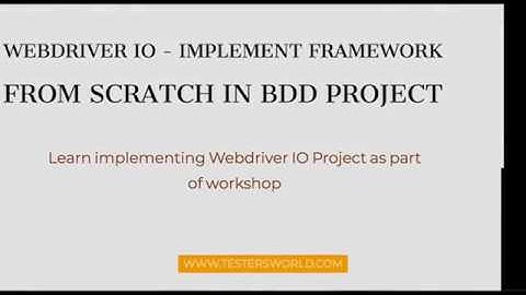 Webdriver IO framework from scratch   BDD