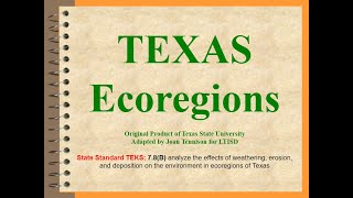Texas Ecoregions: Weathering, Erosion, and Deposition