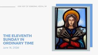 The Eleventh Sunday in Ordinary Time, June 14, 2026