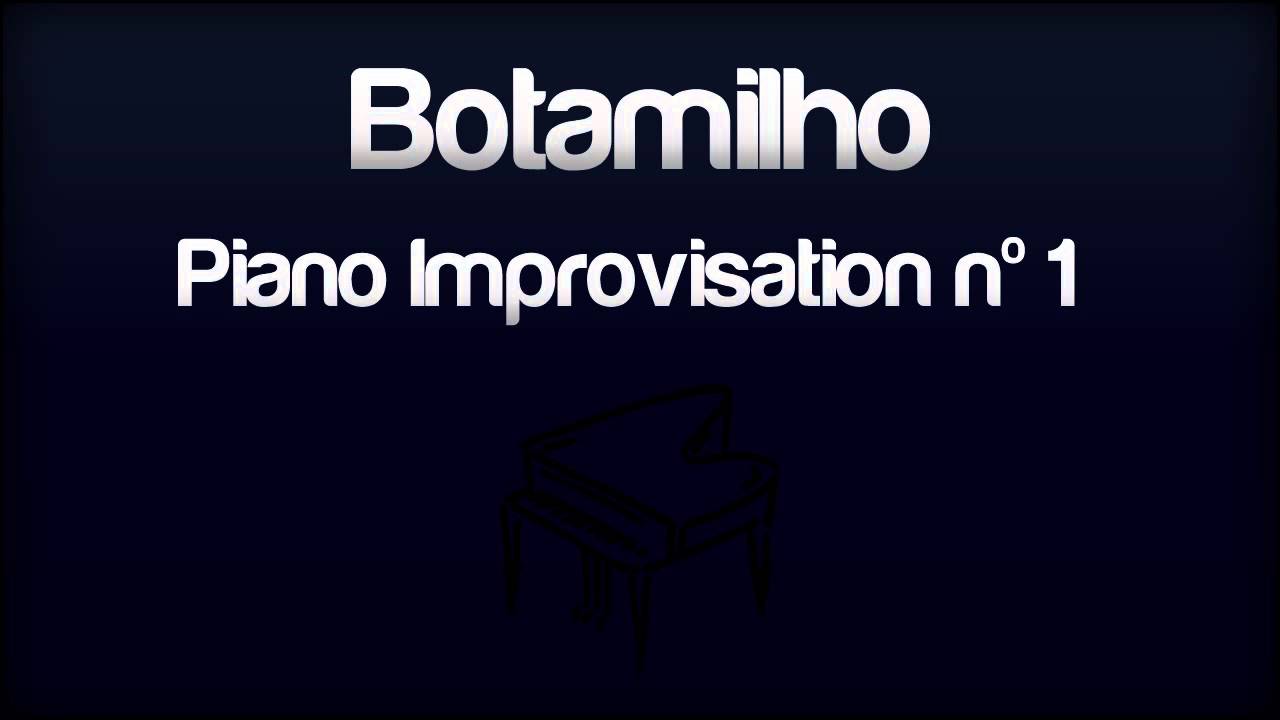 Botamilho - Piano Improvisation nº1