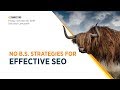 EZMarketing - No B.S. Strategies for Effective SEO Seminar - (10.18.19)