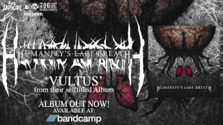 Vignette de la vidéo "Humanity's Last Breath - Vultus | Pure Deathcore Exclusive"