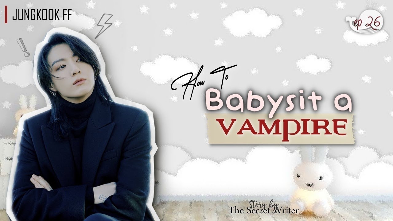 How to Babysit a Vampire | Eᴘ 26 - Tʜᴇ Pᴜʀᴇʙʟᴏᴏᴅ Cʜɪʟᴅ & Tʜᴇ Cᴜʀsᴇᴅ