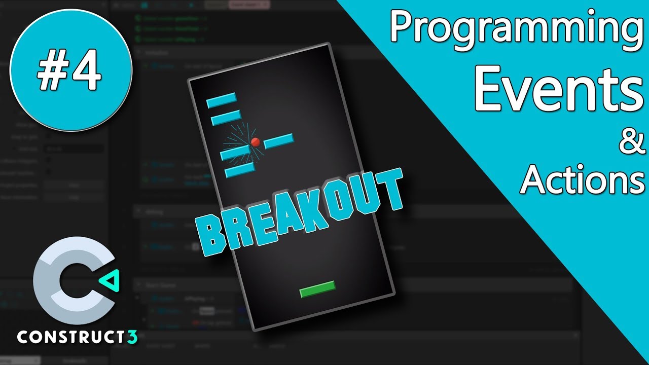Construct 3 Tutorial part 4 - Brick Breaker / Breakout Game - Events ...