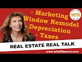 Marketing, Window Remodel, Depreciation, Taxes