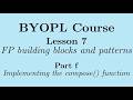 [BYOPL:L7f] Functional programming: Implementing the compose() function