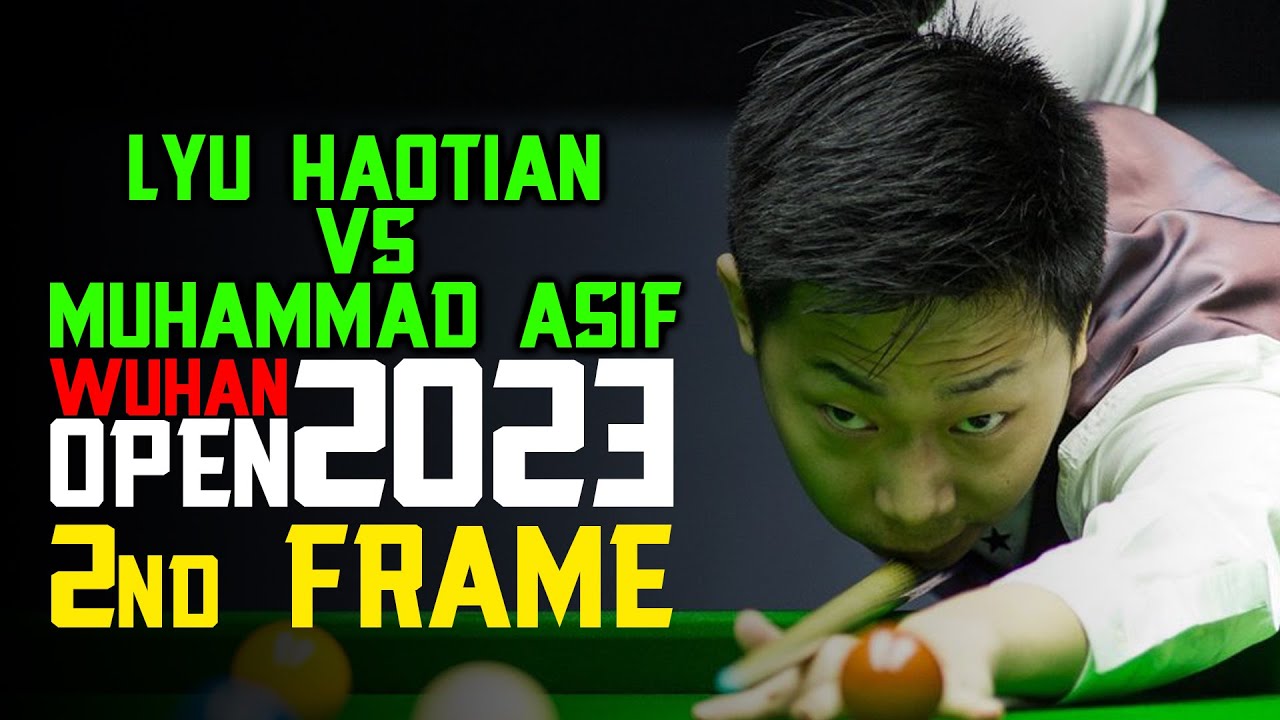 Head to Head 2nd Frame Between Muhammad Asif vs Lyu Haotian Wuhan Open Qulaifying