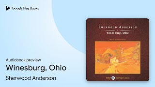Winesburg, Ohio by Sherwood Anderson · Audiobook preview