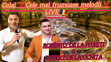COLAJ LIVE ASCULTARE 2023 ❌ Roberto de la Pitești ❌ Robert de la Ocnița [ cover ]