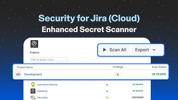 Security for Jira Cloud: Scan your Projects for Secrets (Official Product Overview)