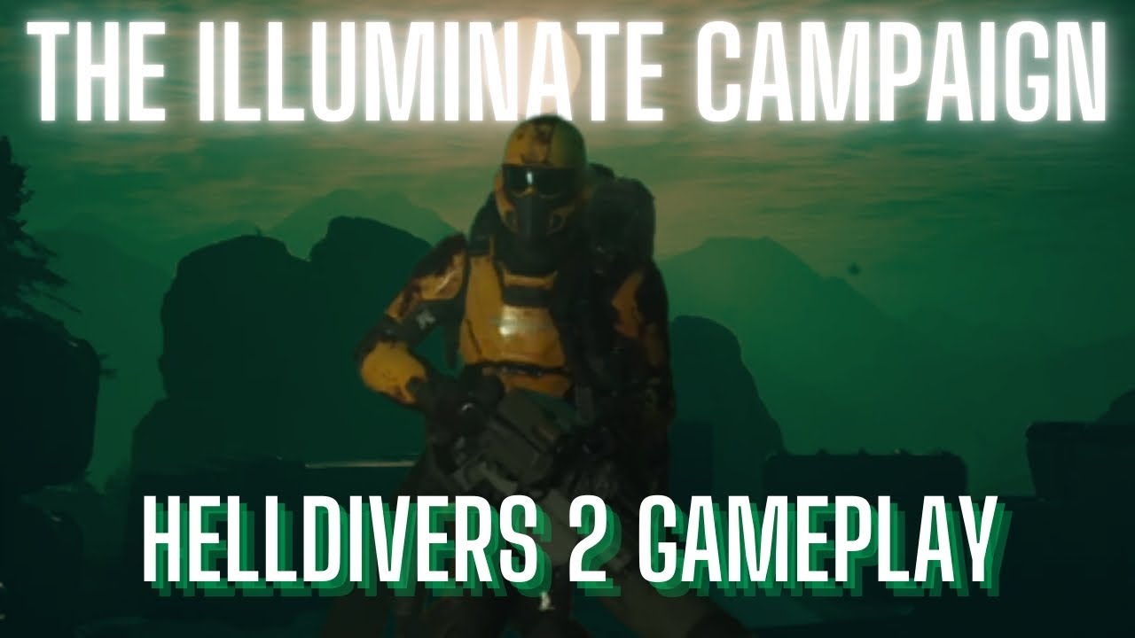 The Illuminate Campaign - Helldivers 2 Gameplay - YouTube