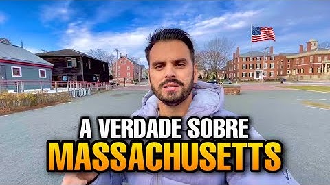 VIVER EM MASSACHUSETTS - A VERDADE QUE VOCÊ PRECISA SABER