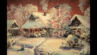 🔝 ХуДоЖнИкИ | 1 часть | Живопись маслом | Зимний деревенский пейзаж | Александр Григорьев 🔝 ХуДоЖнИкИ | 1 часть | Живопись маслом | Зимний деревенский пейзаж | Александр Григорьев